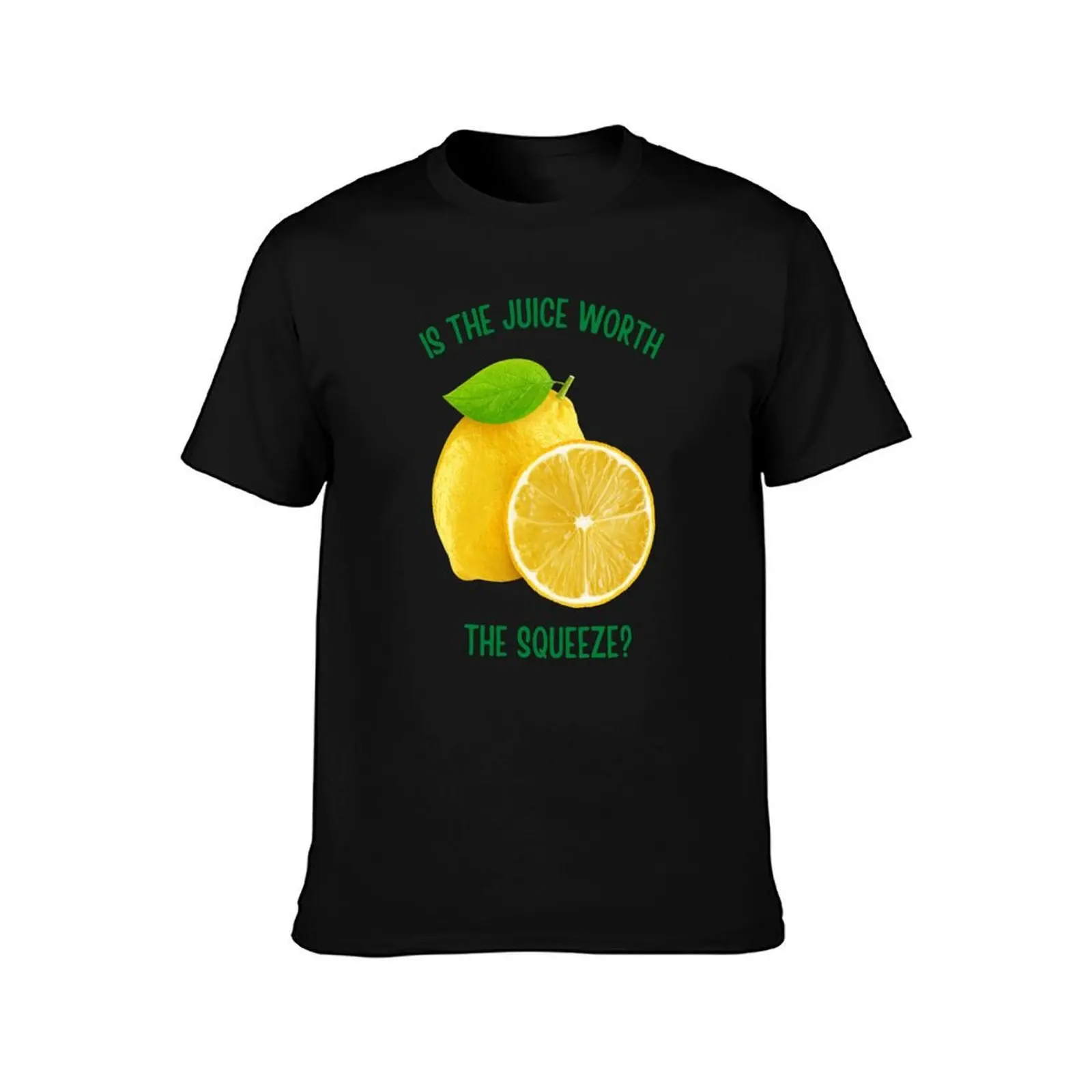 Is The Juice Worth The Squeeze T-Shirt Summer Casual Cotton Tee Oversized Streetwear Tops Vintage Graphic Print 100% Cotton