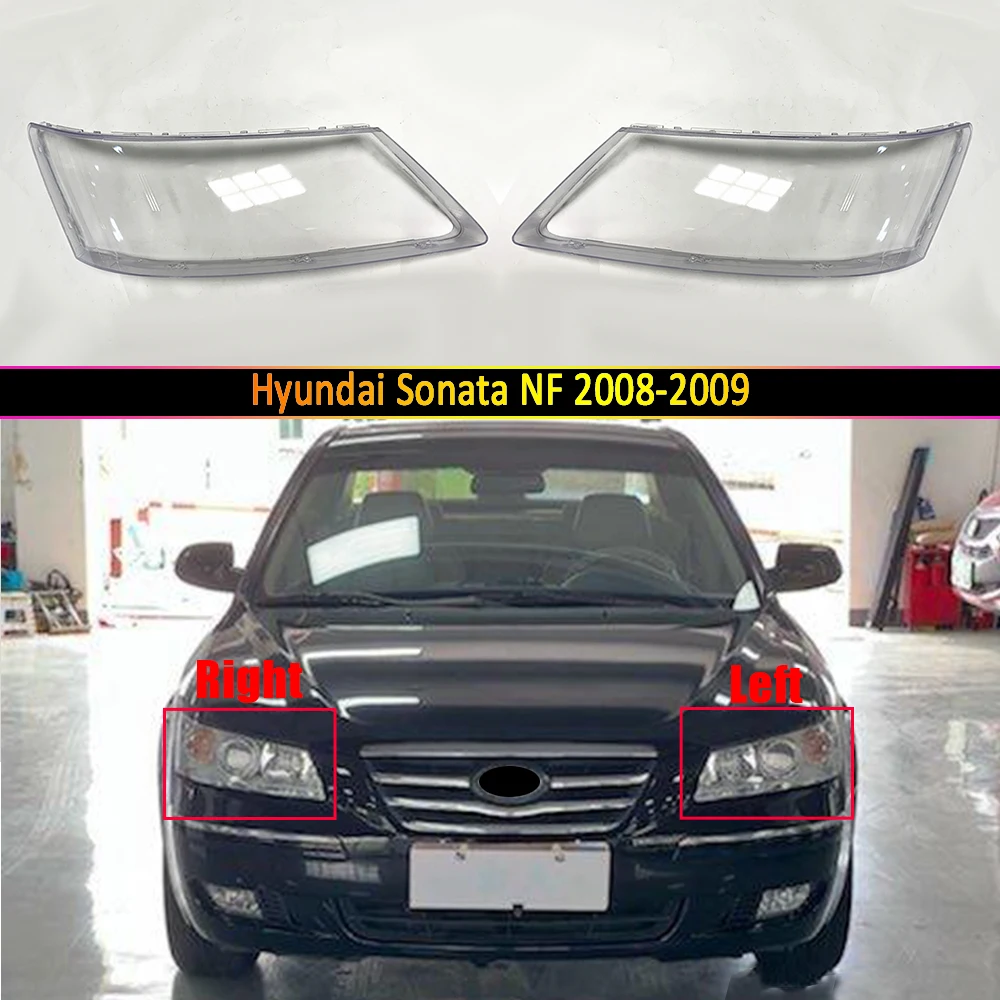 

For Hyundai Sonata NF 2008 2009 Transparent Headlamp Cover Headlight Mask Lampshade Lamp Shell Plexiglass Replace Original Lens