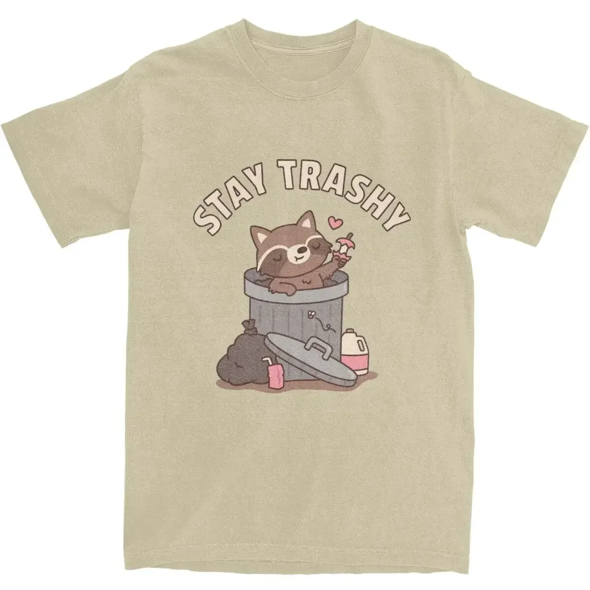 Men Women Cute Raccoon In Dustbin Stay Trashy Graphic T Shirt Cotton Funny Garbage Raccoons Trash T Shirt Tee Clothing Unique