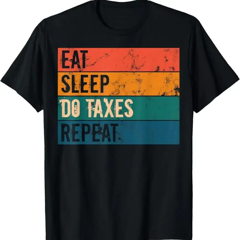 Eat Sleep Do Taxes Repeat Tax Season Funny Accountant T Shirt