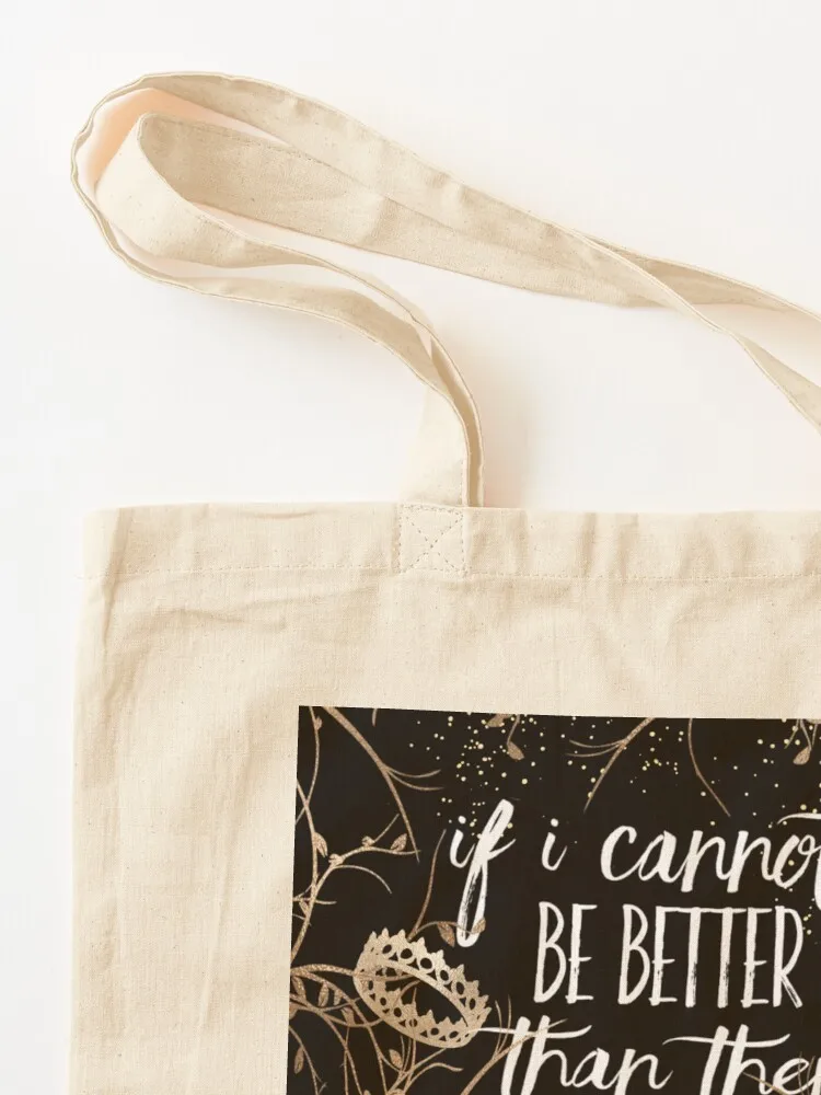 Cruel Prince If I Cannot Be Better Than Them Book Quote Tote Bag eco pack the tote bag shopper bag women