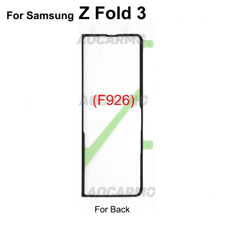 For Samsung Galaxy Z Fold3 F926 W22 SM-9260 Front LCD Display Screen Adhesive Rear Back Cover Sticker Glue Tape