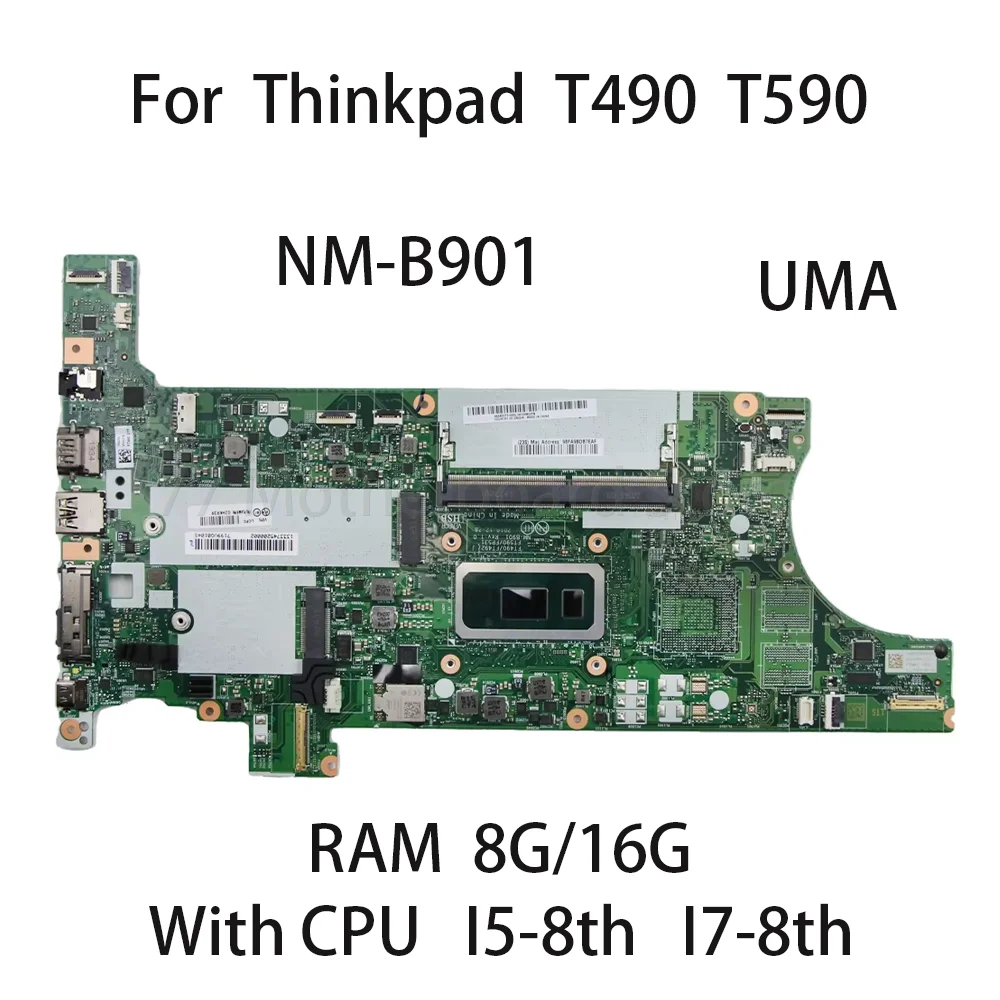 

Laptop Motherboard For Lenovo Thinkpad T490 T590 NM-B901 With CPU I7-8565 I5-8365 RAM 8G 16G 01YT413 02HK937 DDR4 100% Tested