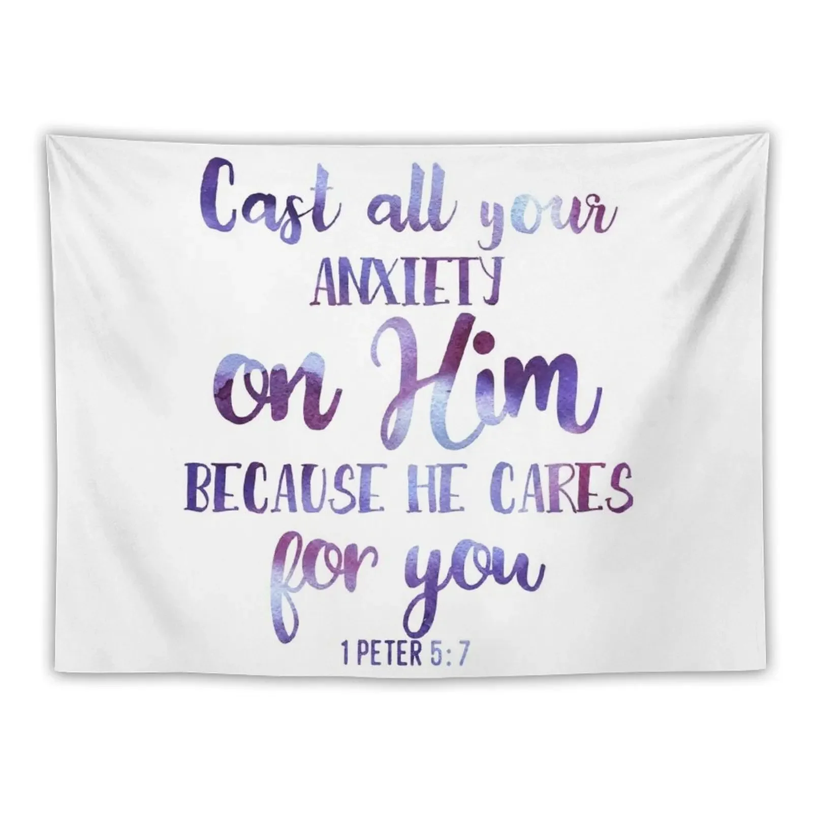 Christian Quote - Anxiety - He Cares For You - 1 Peter 5:7 Tapestry Carpet On The Wall House Decor Room Decorations Tapestry