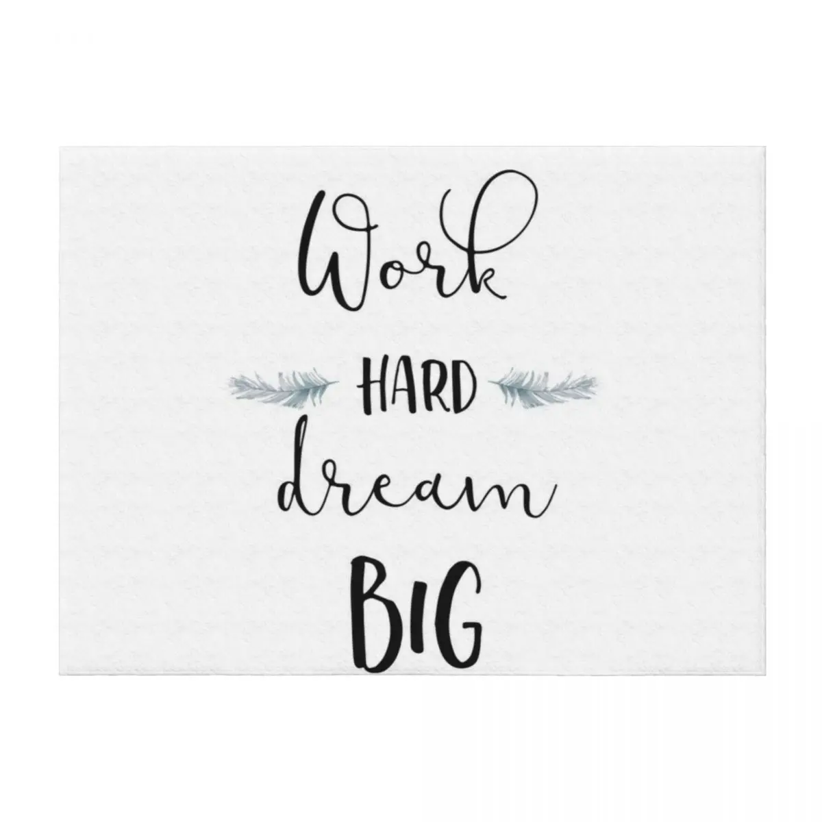 

Work Hard Dream Big Throw Blanket For Baby Luxury Throw Thermals For Travel Single Blankets