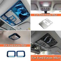 For Ford Focus bussiness MK4 2019 2020 2021 Accessories Front Rear Reading Light Frame Trims Cover Roof Sticker Decoration Panel