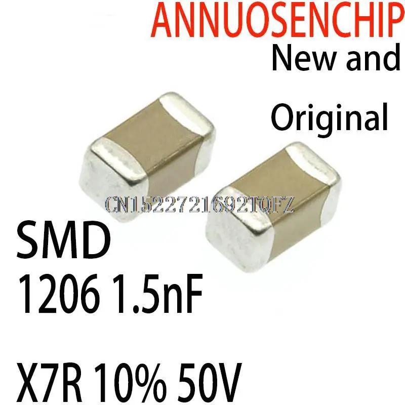 

4000PCS New and Original Error smd capacitor 1206 1.5nF X7R 10% 50V