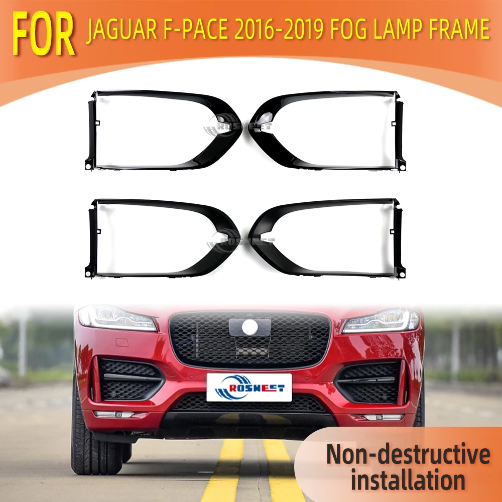 

High Quality Decorative border For 2016-2019 Jaguar F-PACE Fog Light Case Front Bumper Fixing Bracket T4A6237 T4A6240