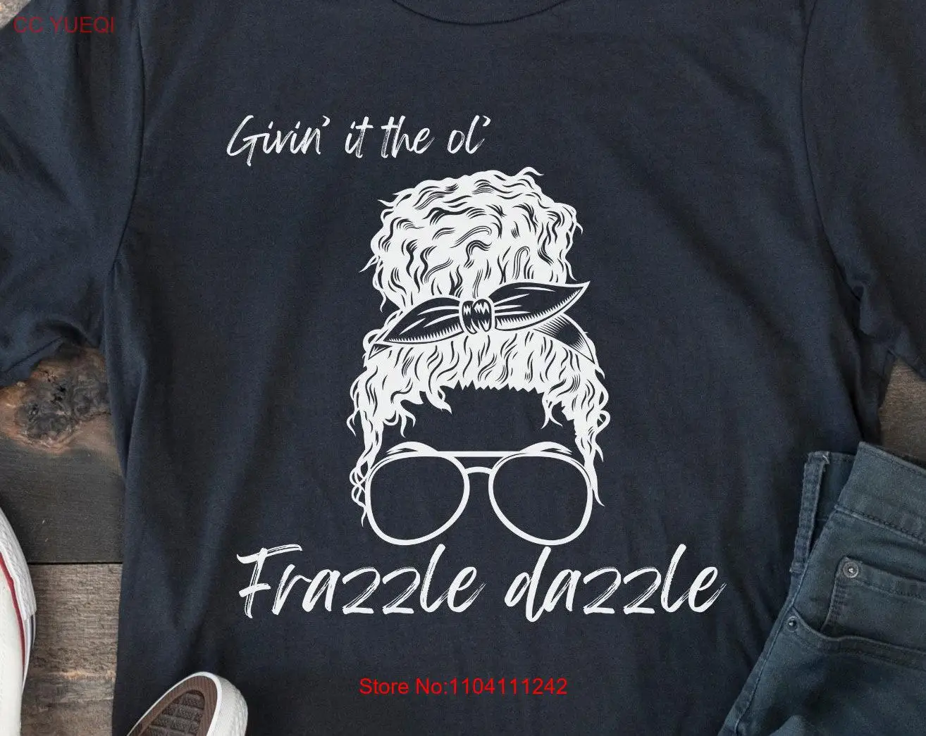 Frazzle Dazzle White Text Jersey  T Shirt Mom Life for Her Mother's Day Hot Mess long or short sleeves