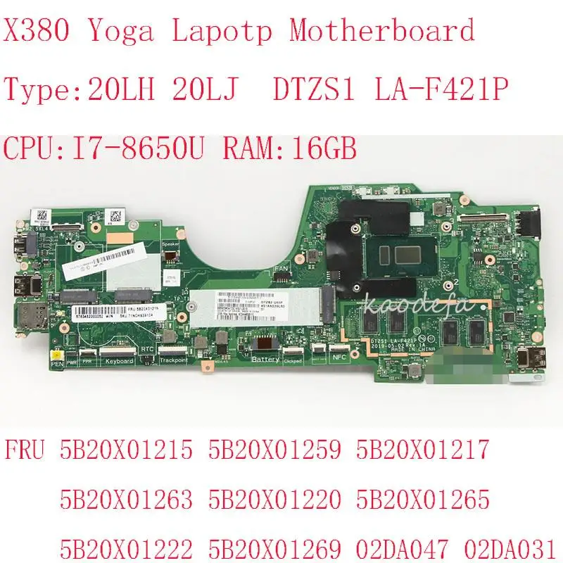 X380 Yoga Motherboard Mainboard For Thinkpad Laptop 20LH 20LJ DTZS1 LA-F421P FRU 5B20X01215 5B20X01259 5B20X01217 i7-8650U 16G