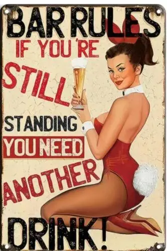 BAR RULES TIN METAL SIGN PIN UP GIRL BUNNY. OUTFIT STILL STANDING NEED A DRINK