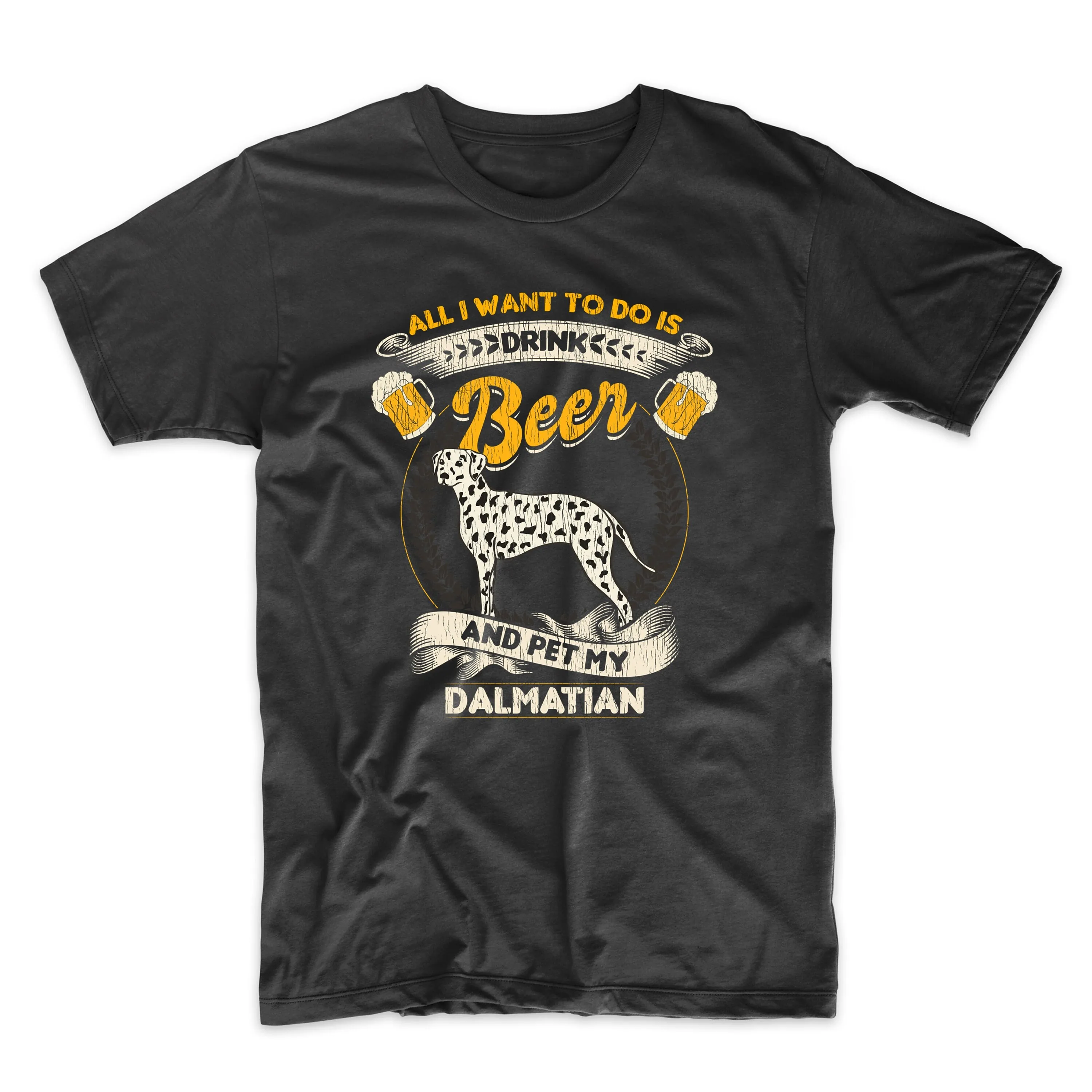 Men'S Dalmatian T Shirt All I Want To Do Is Drink Beer And Pet My Funny