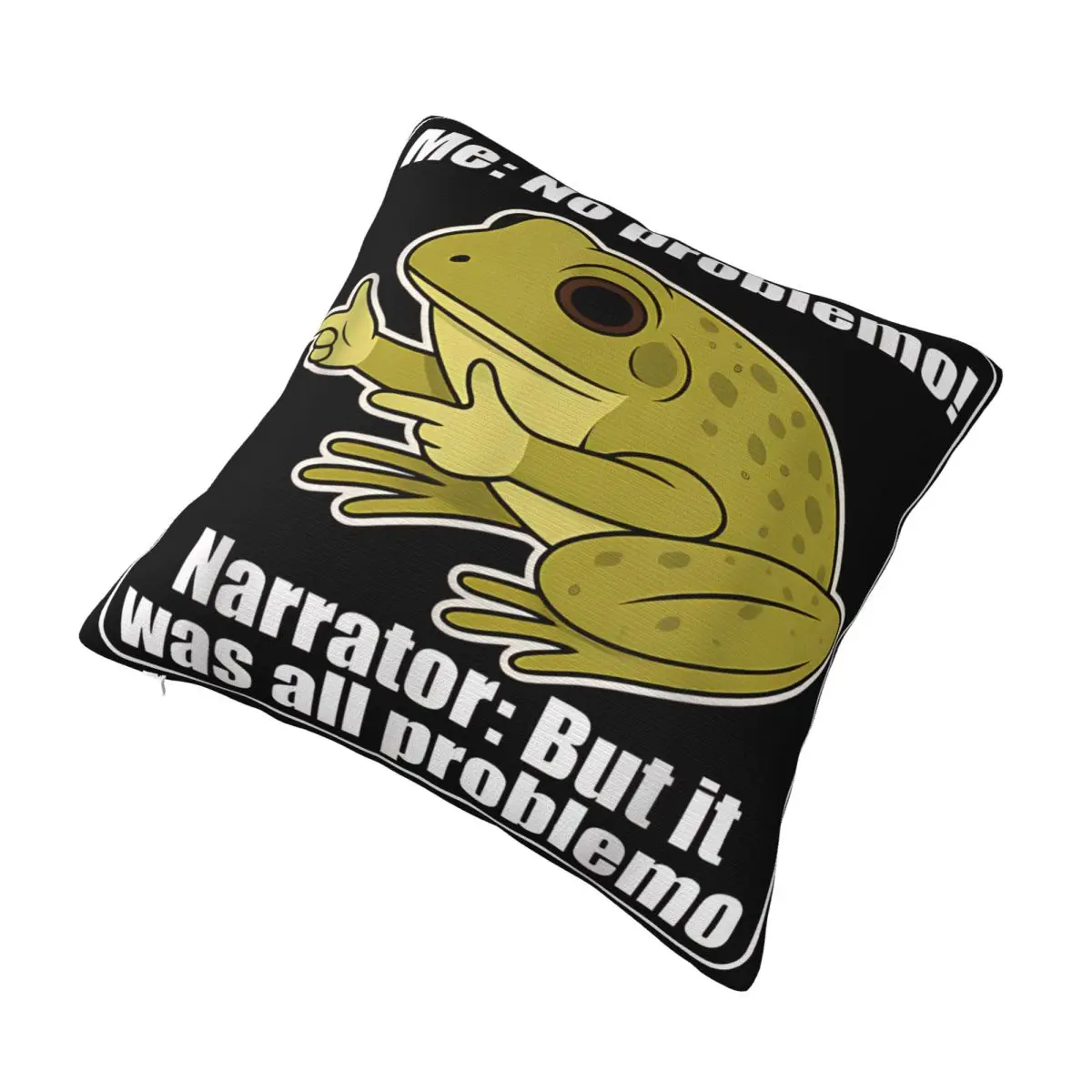 Me No Problemo Narrator But It Was All Problemo Funny Meme Pillow Covers Product Printing Cushion Cover Decor Throw Pillow Case