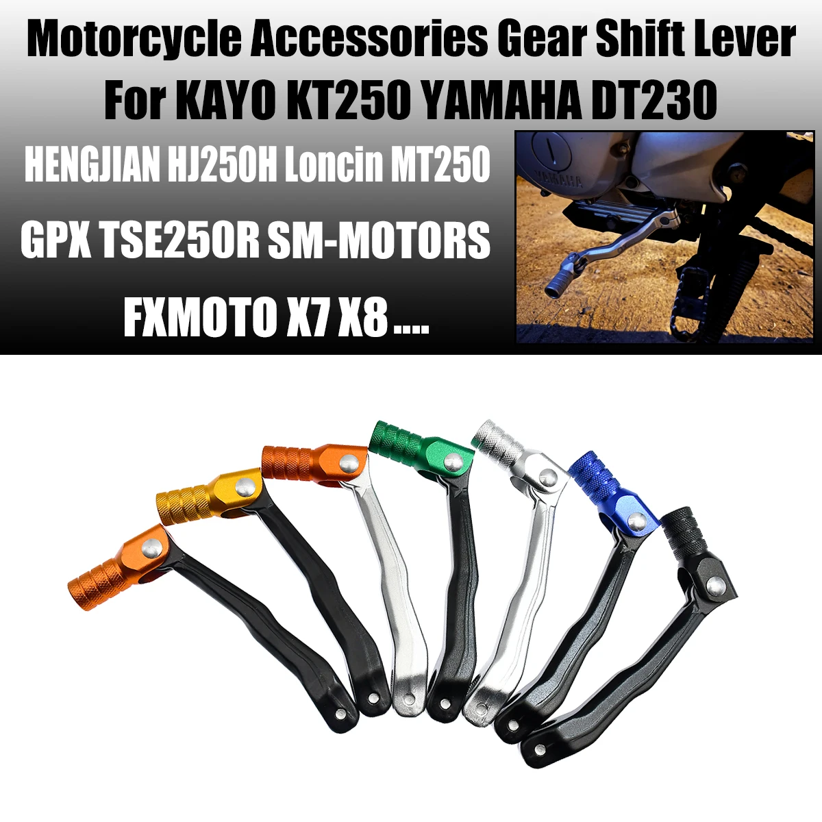 

Motorcycle Accessories Gear Shift Lever For KAYO KT250 YAMAHA DT230 HENGJIAN HJ250H Loncin MT250 GPX 2 Stroke Pit Dirt Bike