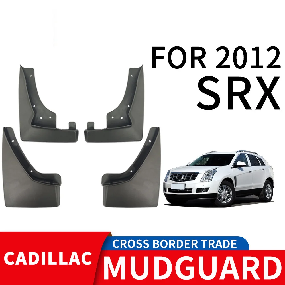 

For 2012 CADILLAC SRX mudguard Mudflaps Front Rear Flares Splash Guards Cover Car Accessoie