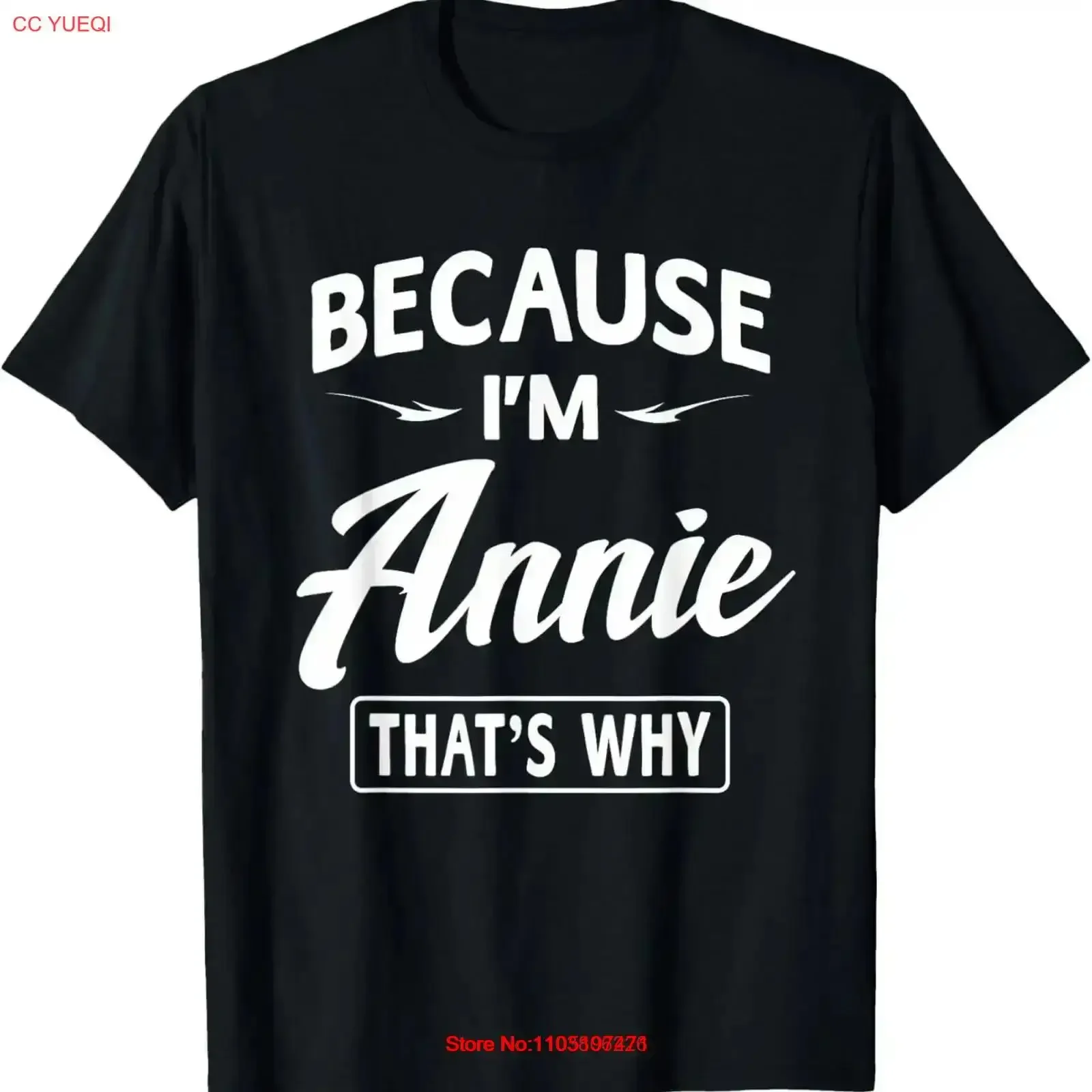 

Because I'm Annie Funny Novelty s Name T shirt Women vintage Washed Casual Comfortable graphic fashion Soft Versatile vintage