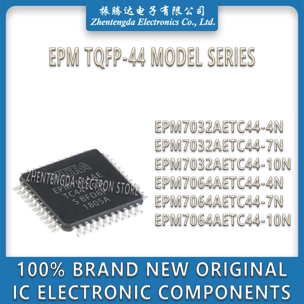 EPM7032 EPM7032AETC EPM7032AETC44 EPM7064 EPM7064AETC EPM7064AETC44 IC Chip TQFP-44