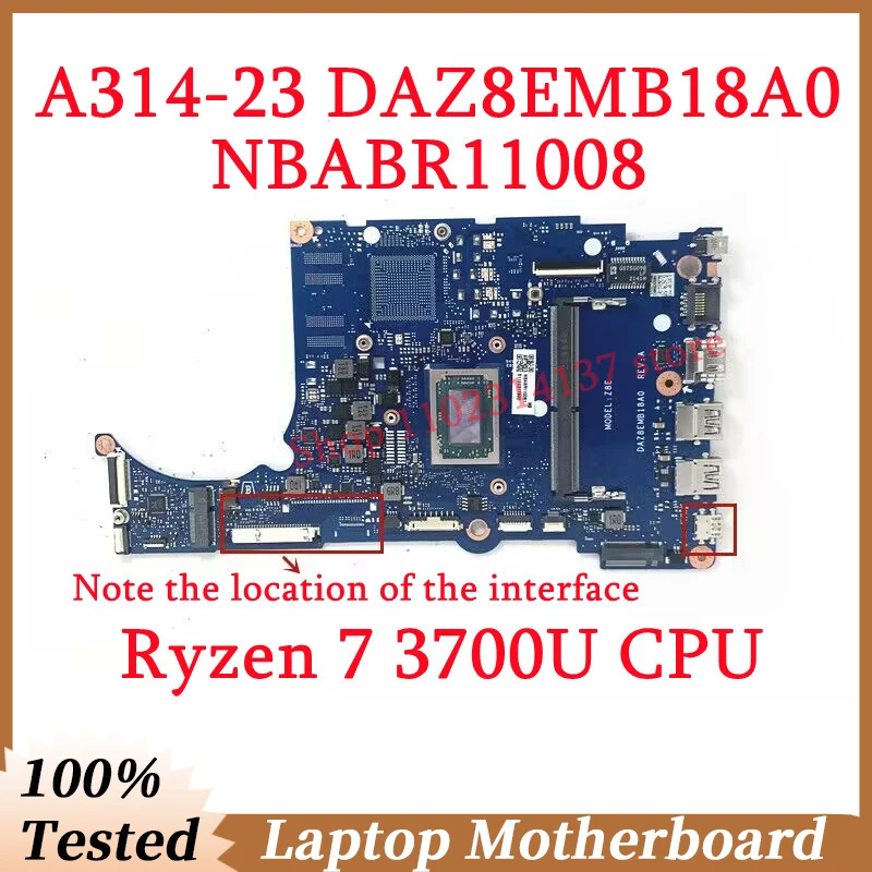 

For Acer A314-23 A315-23 A515-46 DAZ8EMB18A0 With Ryzen 7 3700U CPU 8GB NBABR11008 Laptop Motherboard 100% Tested Working Well