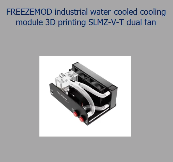 FREEZEMOD 산업용 수냉식 냉각 모듈 3D 프린팅 SLMZ-V-T 듀얼 팬