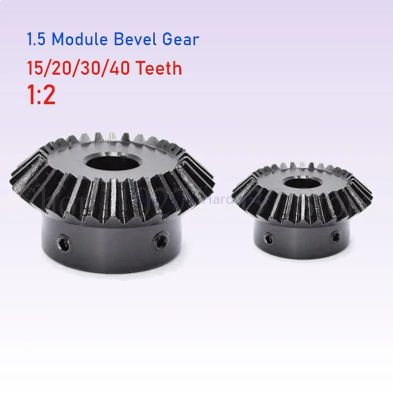 Yiqianyuan 1Piece 1:2 Bevel Gear 1.5 Modulus 15T/20T/30T/40T 45# Steel Bore 5-20mm 90 Degree Straight Bevel Gears