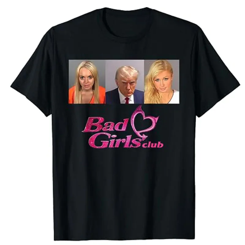 

Bad Girls Club Donald Trump Mug Shot T-Shirt Humor Funny Graphic Tee Tops Short Sleeve Blouses Basic Cotton Outfits Novelty Gift