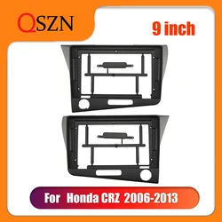 QSZN 9 Inch Car Frame Fascia For HONDA CRZ CR-Z 2010-2017 RHD LHD Bezel Panel Fitting Frame Dashboard Mount Kit 2 Din