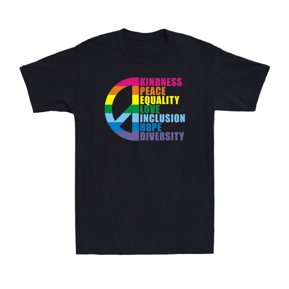 Hope Love Equality Inclusion Kindness Peace LGBT Pride Rainbow Men's T-Shirt