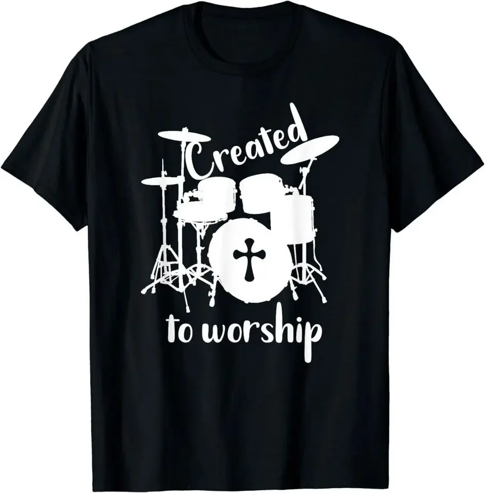 NEW LIMITED Drum Drummer Music Created To Worship Religious T-Shirt