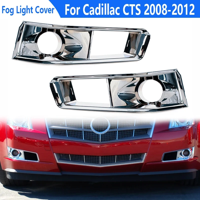 For Cadillac CTS 2008 2009 2010 2011 2012 Front Fog Lamp Frame Daytime Running Lamp Electroplating Cover Shell 15904575 15904574