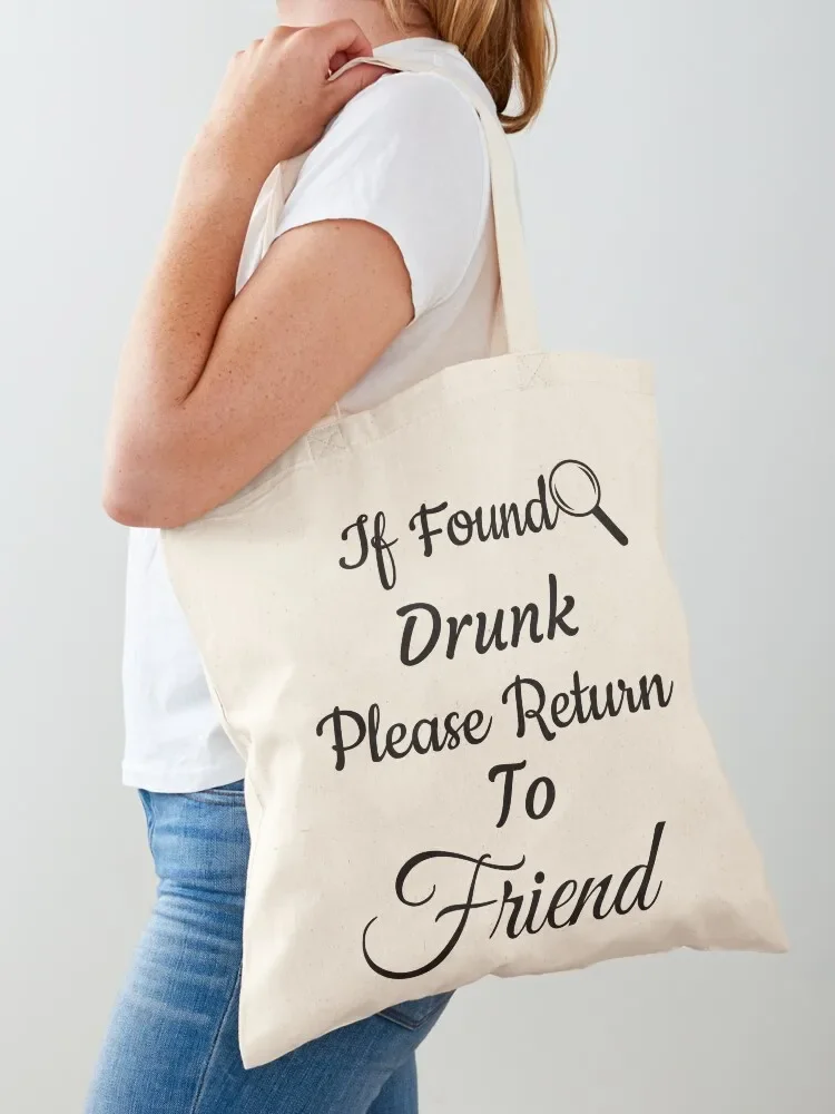 If Found Drunk, Please Return To Friend tshirt ,Girls Trip Shirts,Matching Shirts Tote Bag Canvas bag