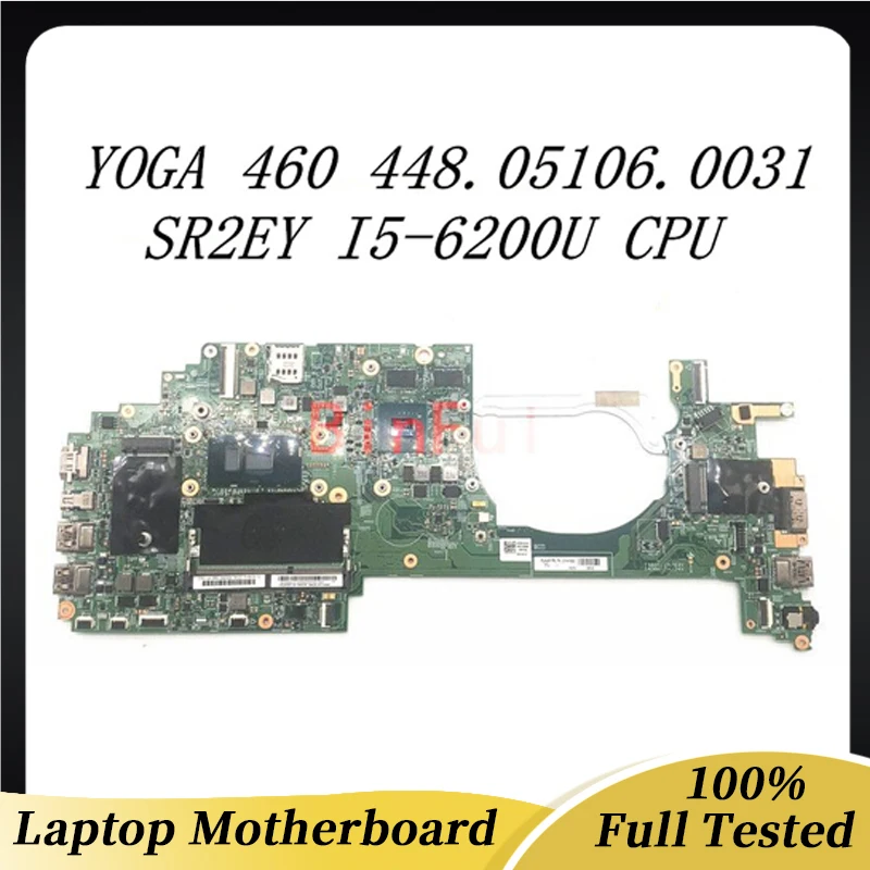 

448.05106.0031 Free Shipping High Quality Mainbord For Lenovo YOGA 460 Laptop Motherboard With SR2EY I5-6200U CPU 100% Tested OK