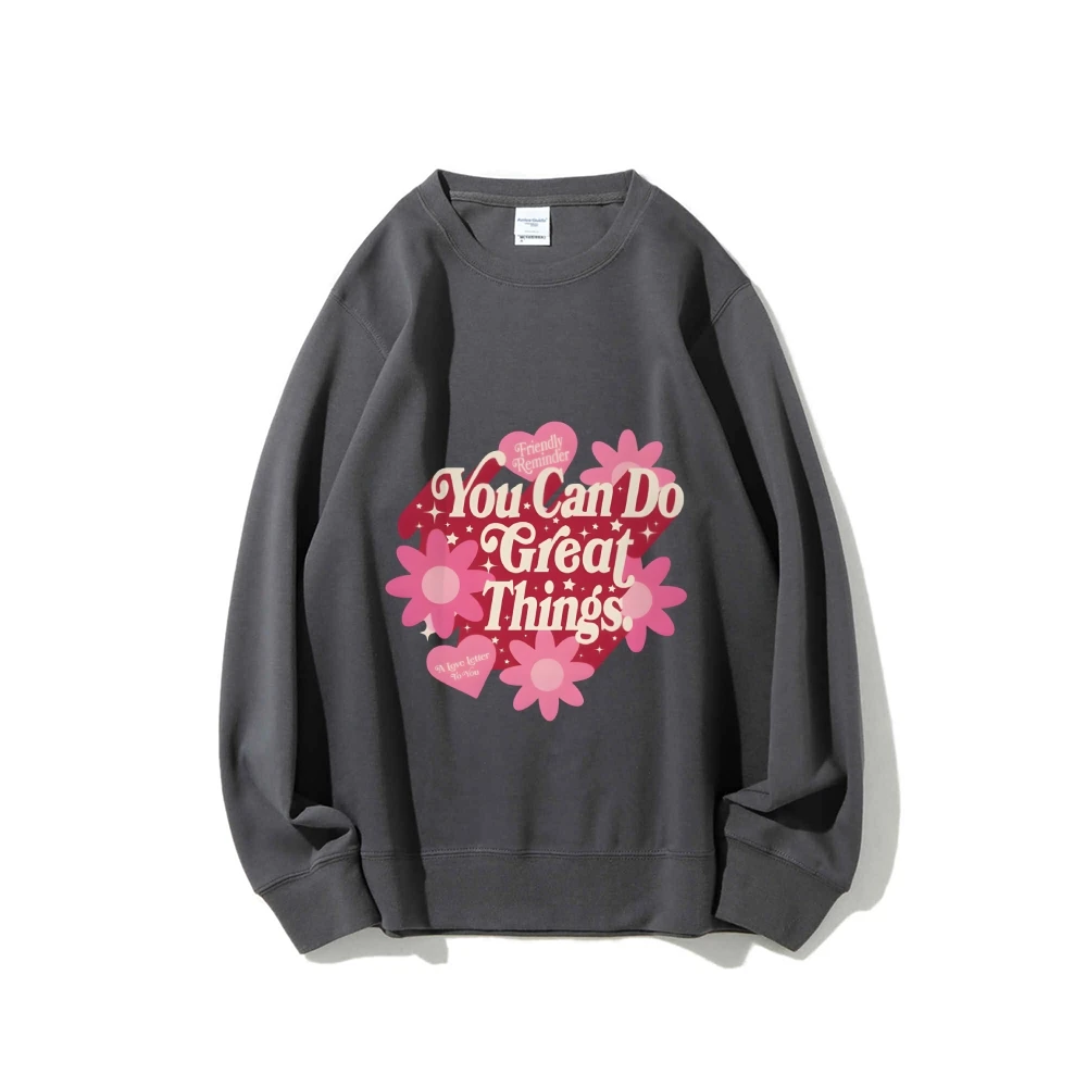 Slogan Bloemenprint Sweatshirt Motiverende Opheffende en Positieve Y2k Grafische Zachte Stof voor Inspirerende Casual Looks