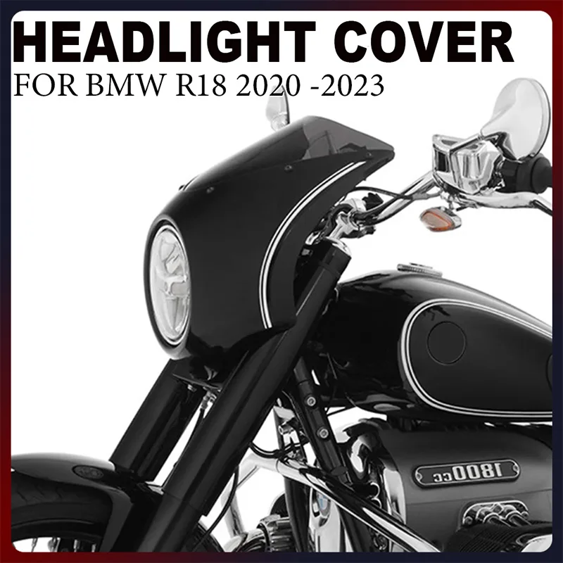 

Motorcycle Windshield Wind Windscreen Front Headlight Cover For BMW R18 2020 2021 2022 2023 ABS Plastic Headlamp Cover Fairing