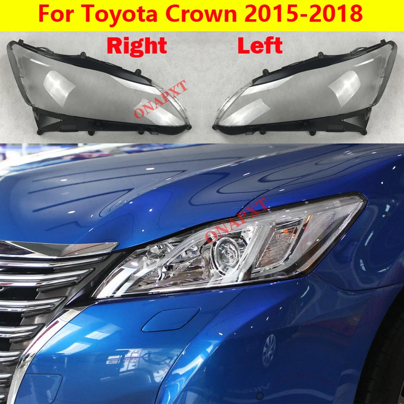 

For Toyota Crown Headlamps transparent lampshades lamp shell Headlight shell cover 2015-2018