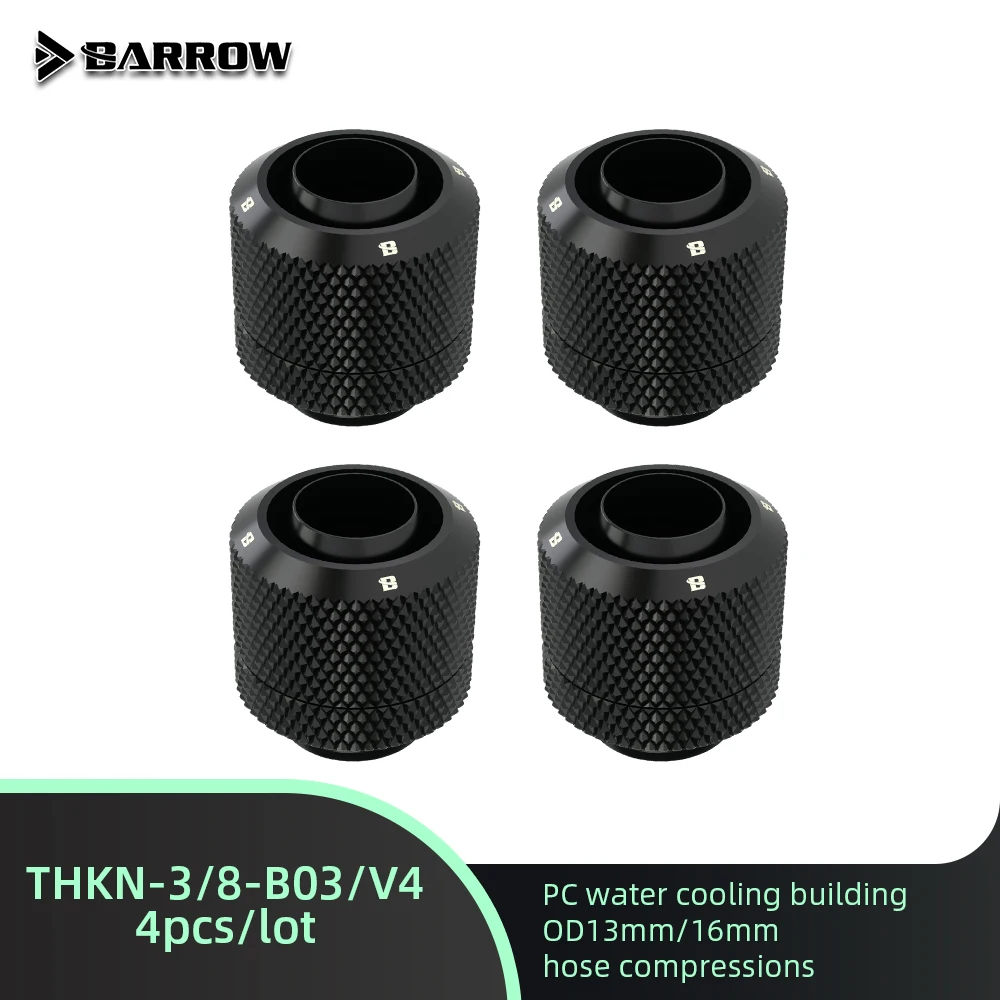 Barrow 4pcs Hose Compression Fitting for OD13mm/16mm Soft Tubing THKN-3/8-B03/V4 Water Cooling System Connectors DIY PC Building