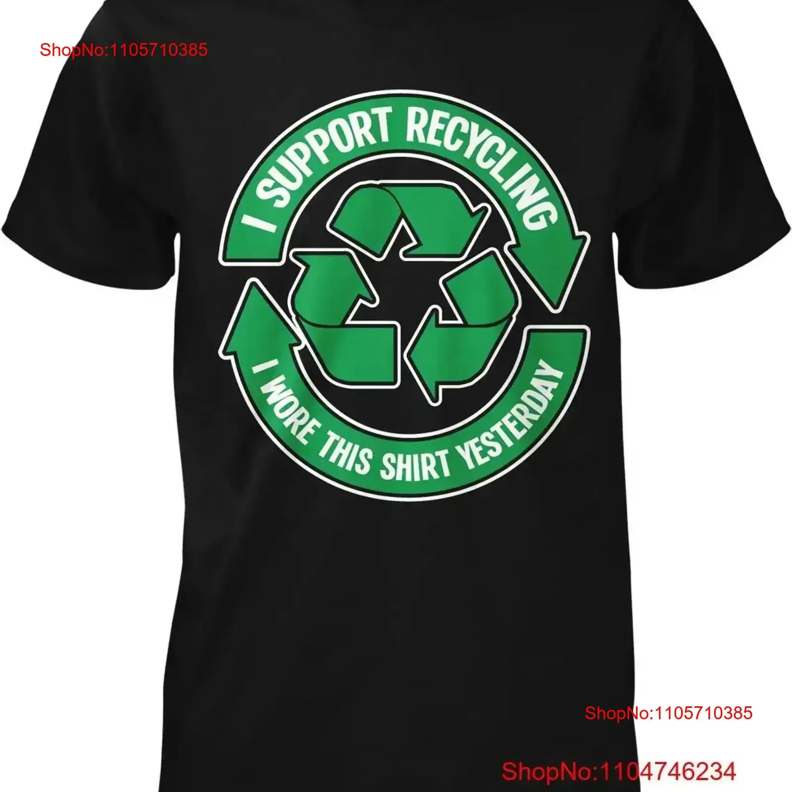 I Support Recycling Wore This T Shirt Yesterday Men's vintage Washed Soft Breathable Stretched Casual fashion Comfortable