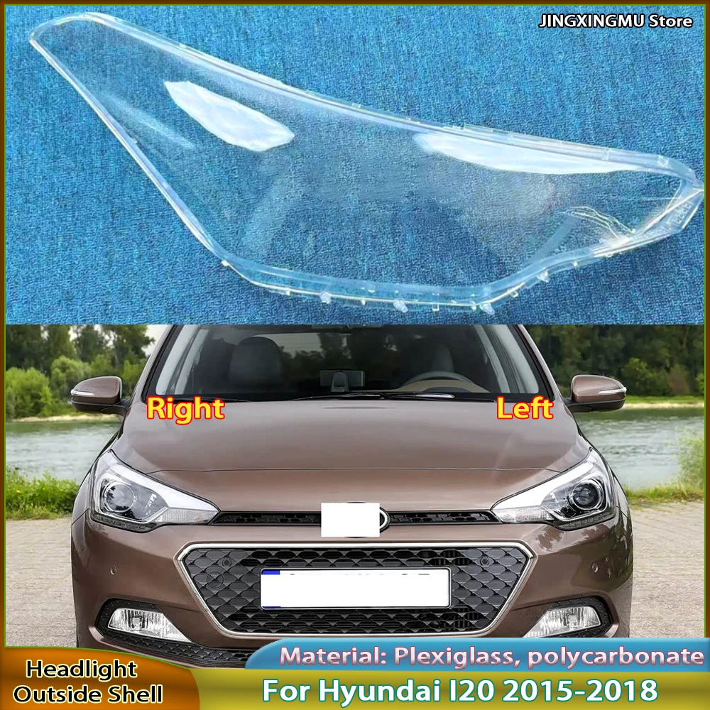 

For Hyundai I20 2015 2016 2017 2018 Car Accessories Transparent Headlight Shade Cover Lampshade Shell Lens Plexiglass