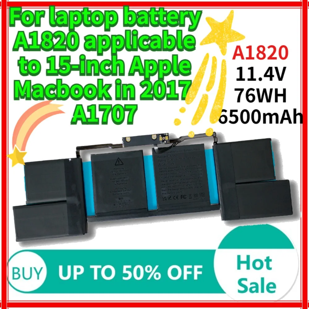 

High Performance 76WH 6500mAh A1820 Laptop Battery For A1820 applicable to Apple Macbook 15-inch 2017 model A1707