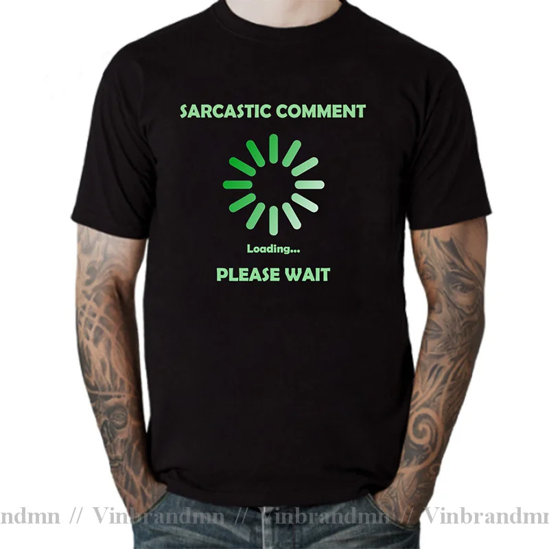 Comic Graphic T-shirt For Men Sarcastic Comment Loading Geek Tshirt Premium Cotton Novelty Sarcasm Humor Mens Very Funny T Shirt