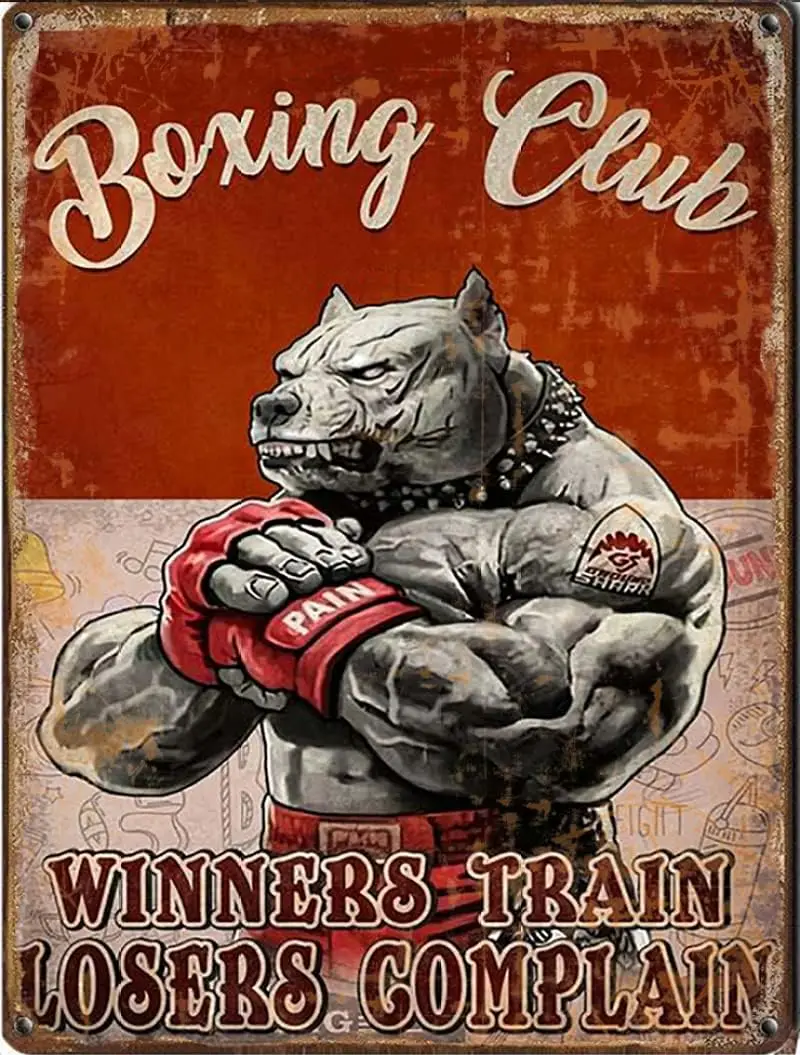 Boxing tin sign - Club Winners Train Losers Complain sign, Dog Lovers, Pitbull sign,Retro style, wall art decoration, farmhouse