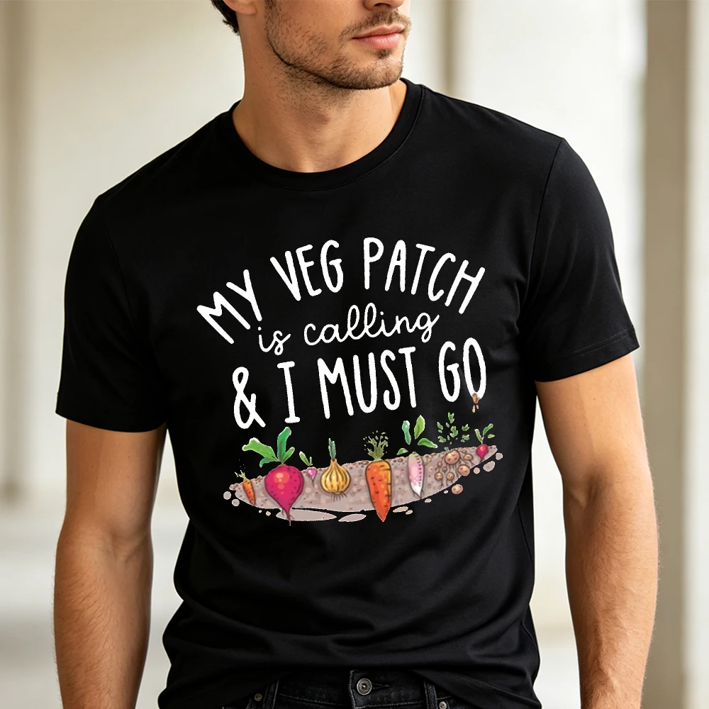 My Veg Patch Is Calling Garden Graphic T Shirt Plant Lover Farming Print Summer Tee Men Short Sleeve O Neck Shirt