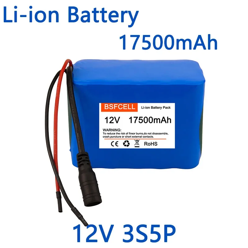 12V 17500mAh DC 3S5P Battery Pack Rechargeable Li-ion Battery For Street lights 12V electrical appliances.