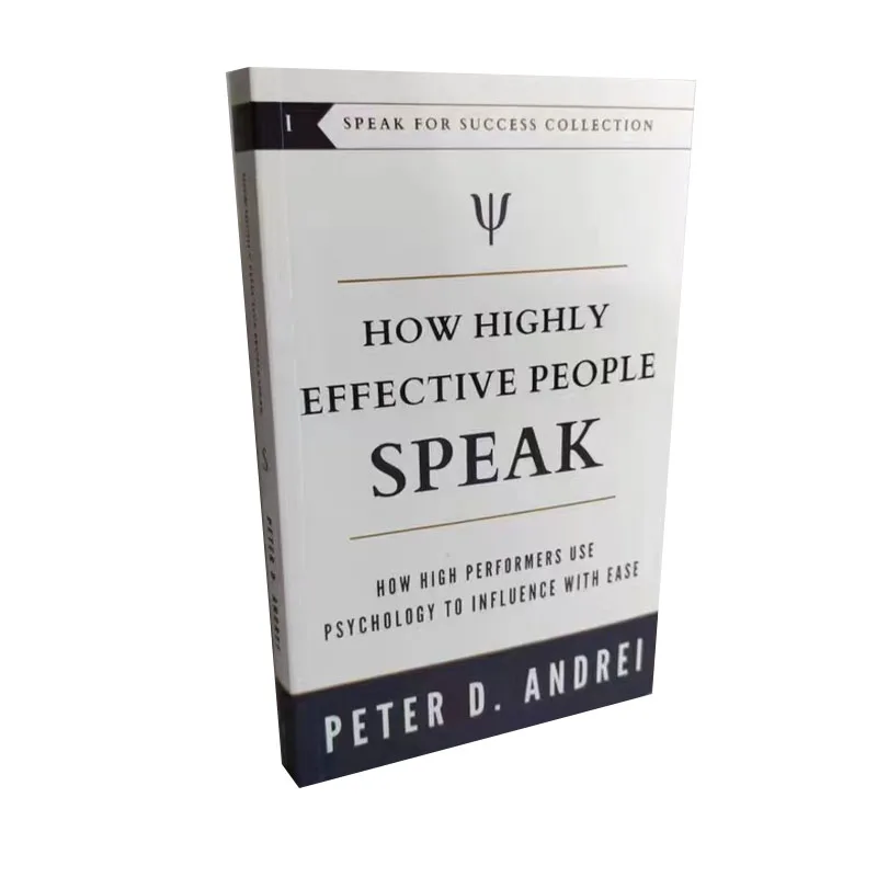 La eficacia de las personas para hablar por Peter Andrei, cómo los artistas altos usan la psicología para influir con facilidad, libro Paperback