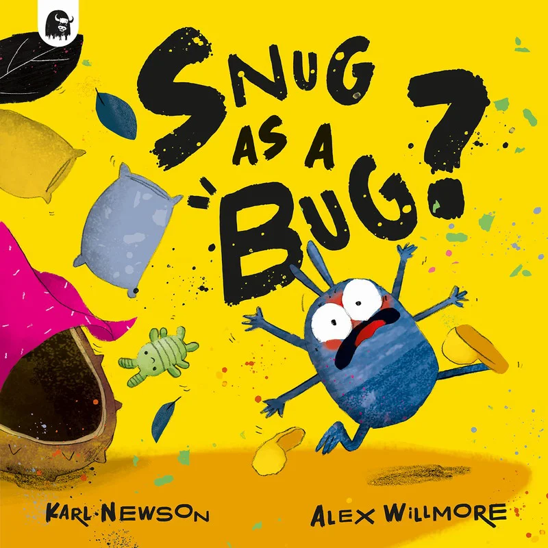 

Snug As A Bug Karl Newson Alex Willmore Frances Lincoln Publishers 9780711274846 Книга