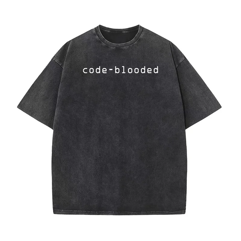 

Code-Blooded Coding Funny Programmer T-Shirt Black White Simple Design Men's T-shirts Old Fashion Design Adult Tees Letter Print