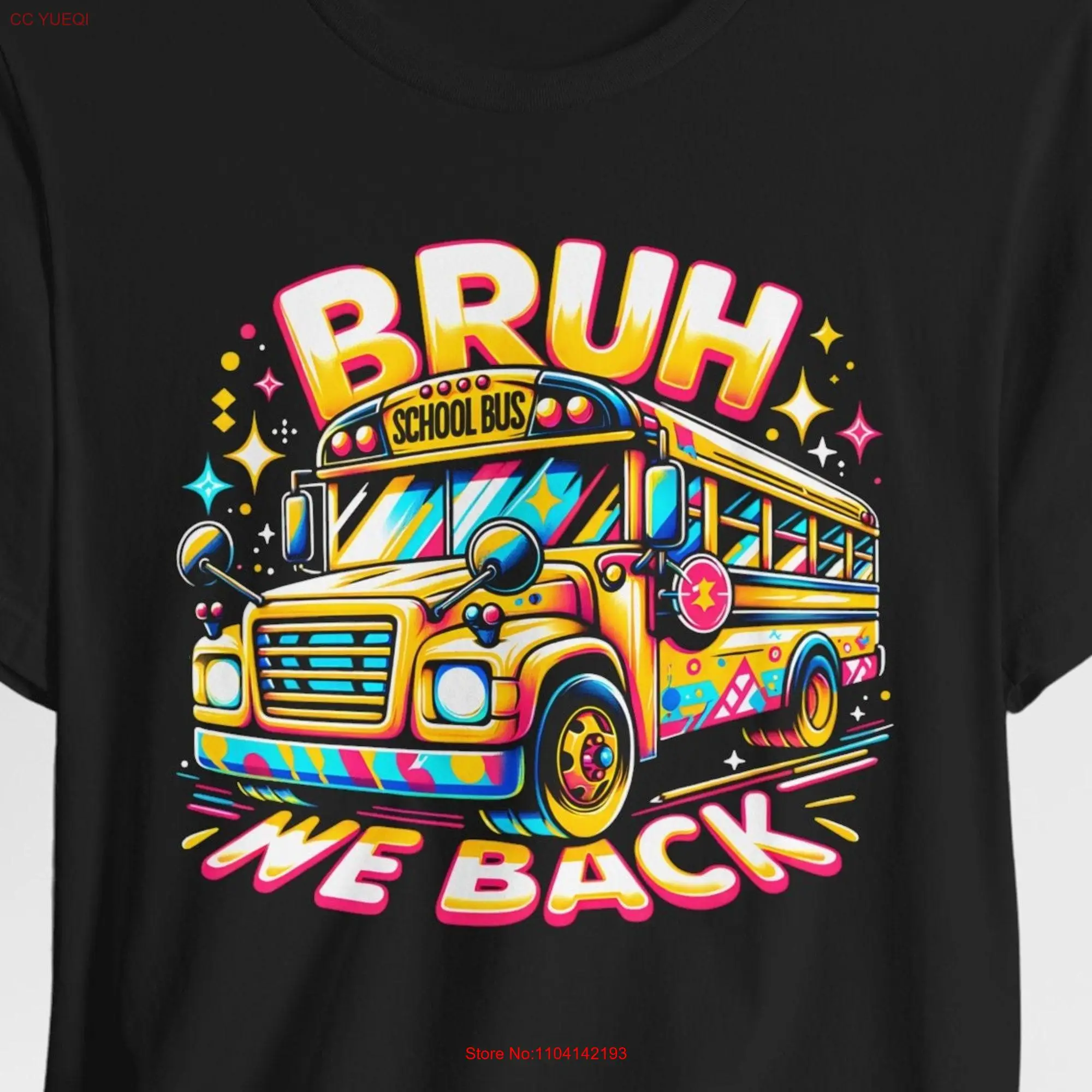 Bruh We Back School Bus T Shirt Funny to Teacher Student Cute First Day of Outfit long or short sleeves