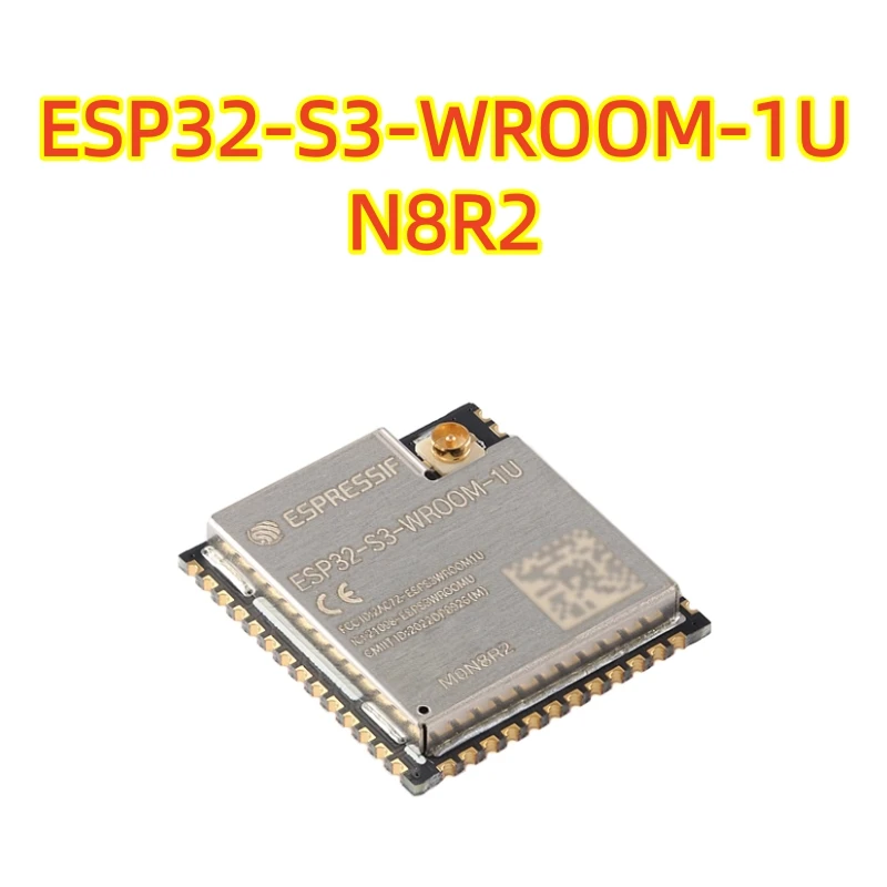 Original Genuine ESP32-S3-WROOM-1U-N8R2 Wi-Fi Bluetooth 32-bit Dual-Core MCU Module, 100% Brand New Module