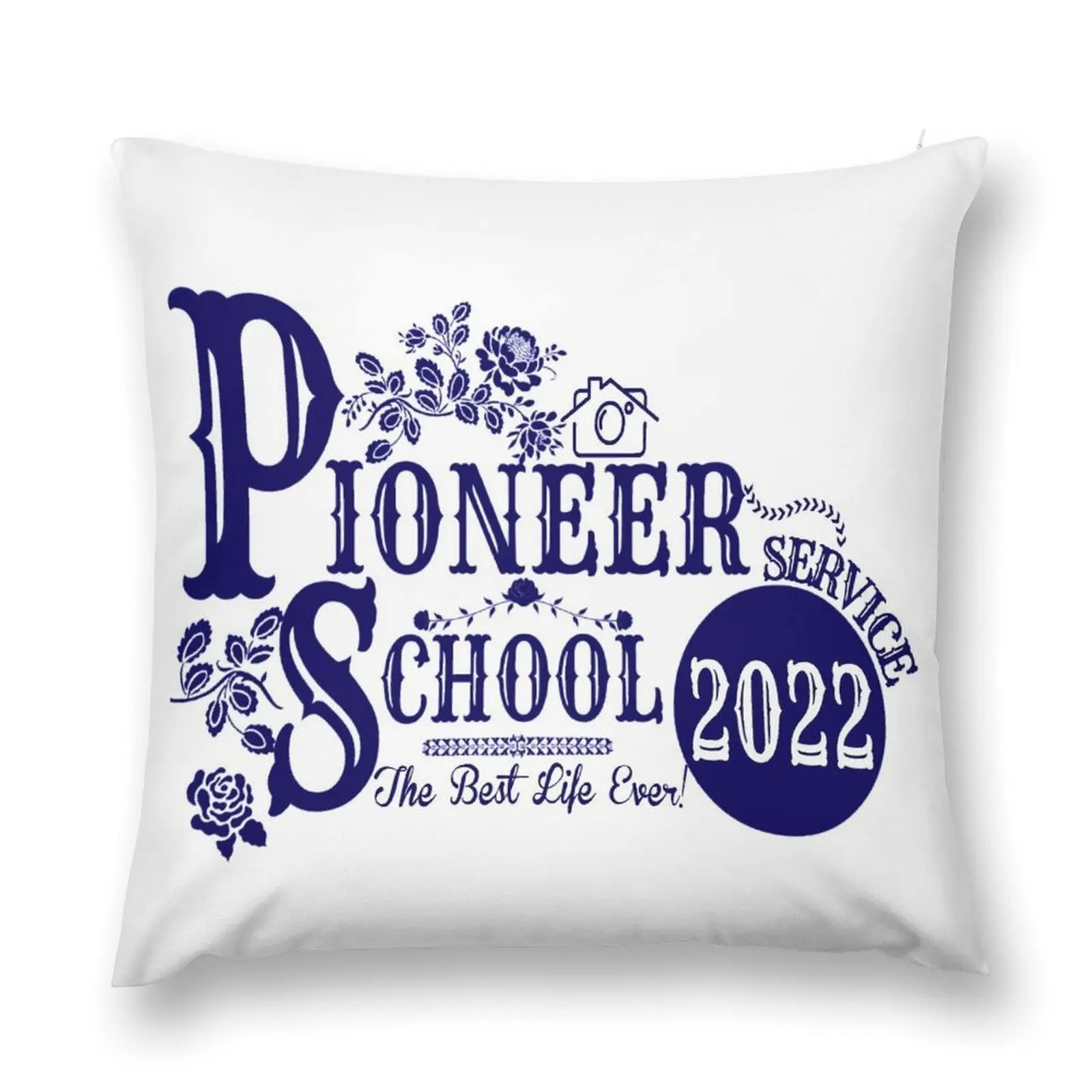 Pioneer School 2022 Fully Accomplish your Ministry- Best Life Ever! Throw Pillow Pillowcase Cushion christmas supplies pillow