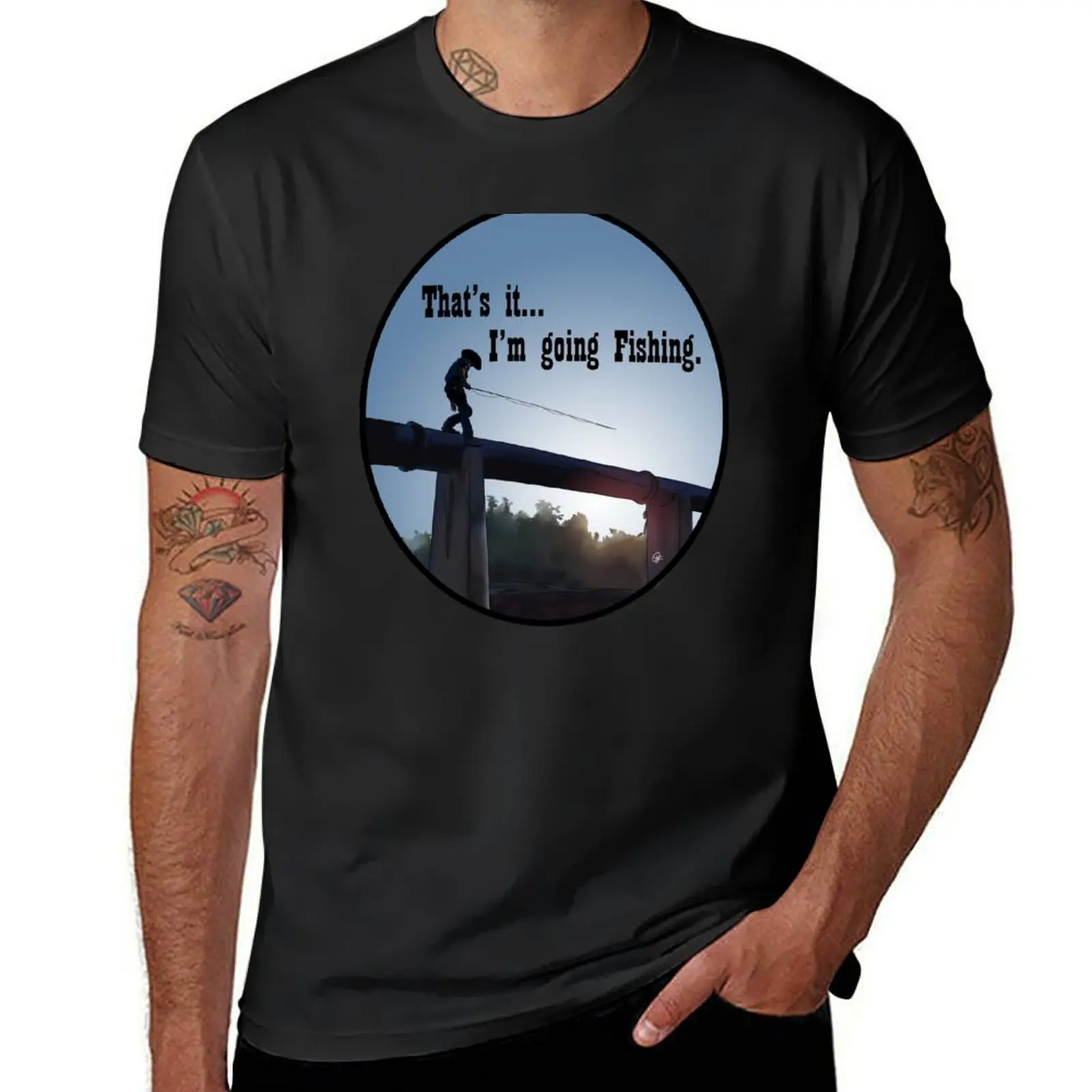 

That's it... I'm going Fishing T-Shirt blanks tees men t shirt