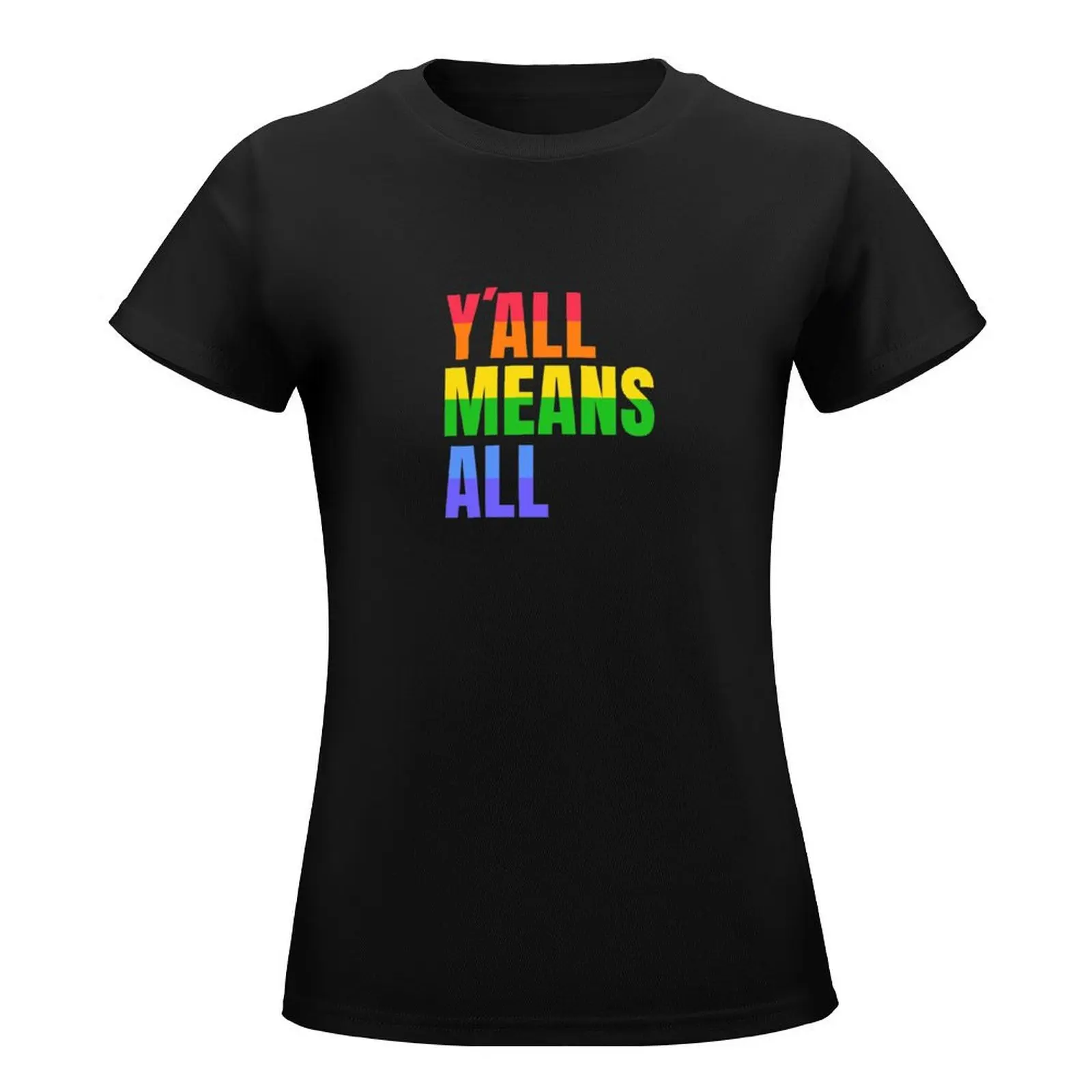 Copy of Copy of yall means all-human right T-Shirt oversized korean fashion hippie clothes funny Woman fashion